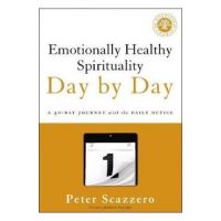 Emotionally Healthy Spirituality Day by Day