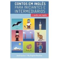 Aprenda Ingl&#65533;s com Contos Incr&#65533;veis para Iniciantes e Intermedi&#65533;rios: Melhore sua habilidade de leitura e compreens&#65533;o auditiva em Ingl&#65533;s - Jack Cactus