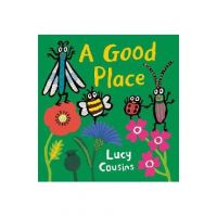 A Good Place - Lucy Cousins