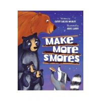 Make More s'Mores - Cathy Ballou Mealey