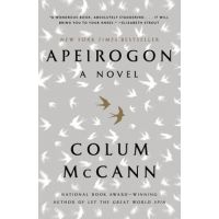 Apeirogon: A Novel - Colum Mccann