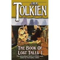 The Book of Lost Tales Part 1 - J. R. R. Tolkien