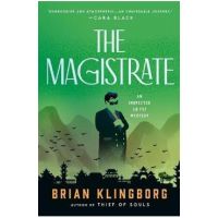 The Magistrate: An Inspector Lu Fei Mystery - Brian Klingborg