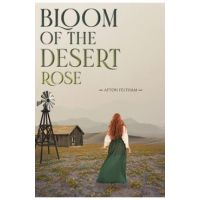 Bloom of the Desert Rose - Afton Feltham