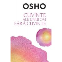Cuvinte ale unui om fara cuvinte | Osho