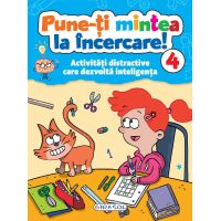 Pune-ti mintea la incercare! Volumul IV |