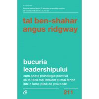 Bucuria leadershipului | Tal Ben-Shahar , Angus Ridgway