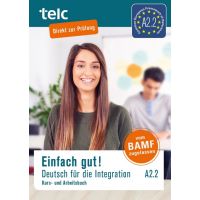 Einfach gut! Deutsch für die Integration A2.2: Kurs- und Arbeitsbuch | Milena Angioni, Ines Halbig