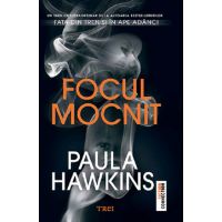 Focul mocnit | Paula Hawkins