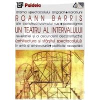 Un teatru al intervalului | Roann Barris
