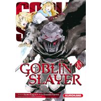 Goblin Slayer - Tome 10 | Kumo Kagyu, Kousuke Kurose, Noboru Kannatuki