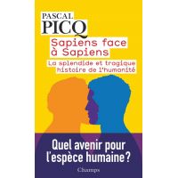 Sapiens face a Sapiens | Pascal Picq