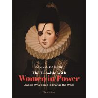 Trouble with Women in Power | Dominique Gaulme