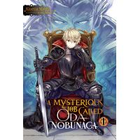 A Mysterious Job Called Oda Nobunaga (Light Novel) - Volume 1 | Kisetsu Morita