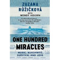 One Hundred Miracles | Zuzana Ruzickova, Wendy Holden