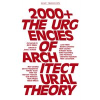 2000+: The Urgencies of Architectural Theory | James Graham