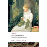 Elective Affinities | Johann Wolfgang Von Goethe