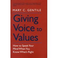 Giving Voice to Values | Mary C. Gentile