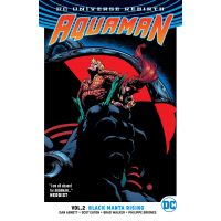 Aquaman TP Vol 2 Black Manta Rising (Rebirth) | Dan Abnett