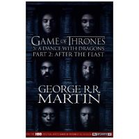 A Dance with Dragons. Part 2: After the Feast | George R.R. Martin