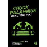Beautiful You | Chuck Palahniuk