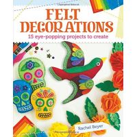 Felt Decorations | Rachel Beyer
