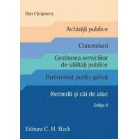 Achizitii publice. Concesiuni. Gestiunea serviciilor de utilitati publice | Dan Cimpoeru