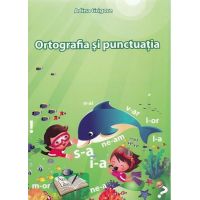 Ortografia si punctuatia | Adina Grigore