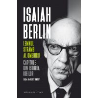 Lemnul stramb al omenirii | Isaiah Berlin