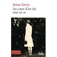 Au coeur d'un ete tout en or | Anne Serre