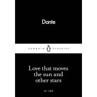 Love That Moves the Sun and Other Stars | Dante Alighieri