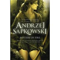 Baptism of Fire | Andrzej Sapkowski