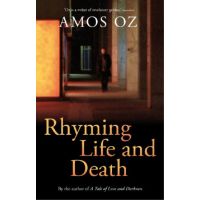 Rhyming Life and Death | Amos Oz