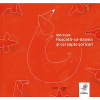 Roscata-ca-Arama si cei sapte soricari | Nina Cassian
