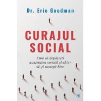 Curajul social | Eric Goodman