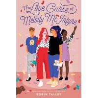 The Love Curse of Melody McIntyre | Robin Talley