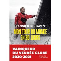 Mon tour du monde en 80 jours | Yannick Bestaven, Eric Loizeau
