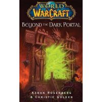 Beyond the Dark Portal | Christie Golden, Aaron Rosenberg
