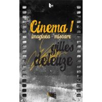 CINEMA 1. Imaginea-miscare | Gilles Deleuze