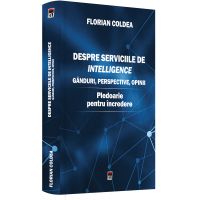 Despre serviciile de intelligence | Florian Coldea
