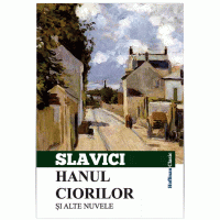Hanul ciorilor si alte nuvele | Ioan Slavici