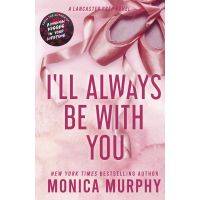 I'll Always Be With You | Monica Murphy