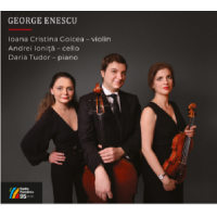 George Enescu | Ioana Cristina Goicea, Andrei Ionita, Daria Tudor