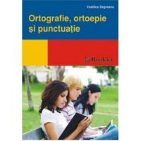 Mic ghid - Ortografie, ortoepie si punctuatie | Vasilica Zegreanu