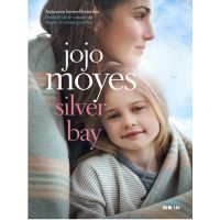 Silver Bay | Jojo Moyes