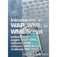 Introducere In Wap Wml Si Wml Script - Calin Ioan Acu