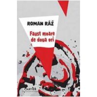 Faust Moare De Doua Ori - Roman Raz