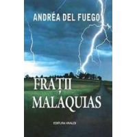Fratii Malaquias - Andrea Del Fuego