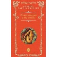 Despre dragoste si alti demoni - Gabriel Garcia Marquez