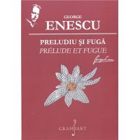Preludiu si fuga | George Enescu